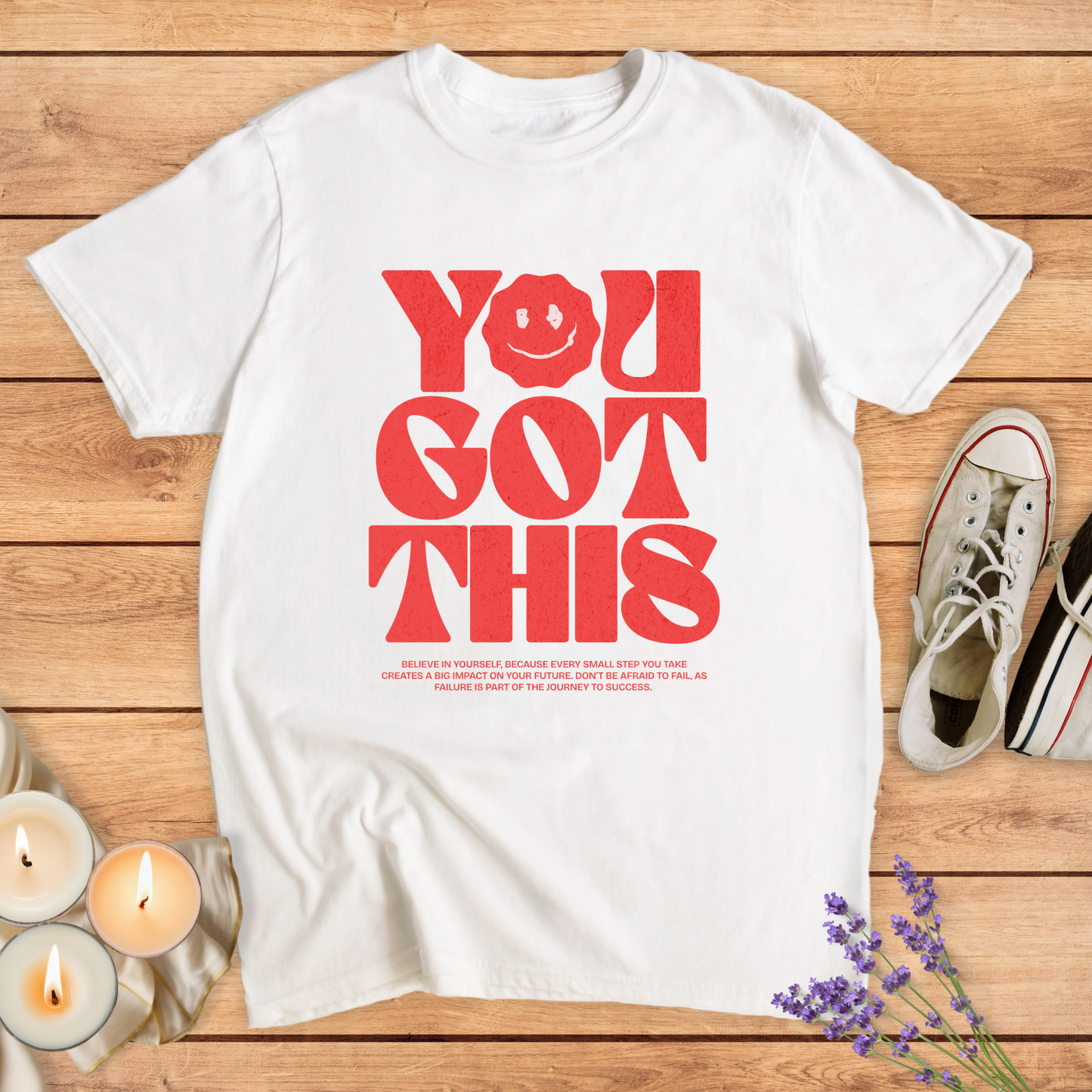 YOU GOT THIS T-SHIRT - Print Material - Vibe Culture
